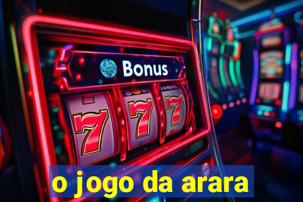 o jogo da arara